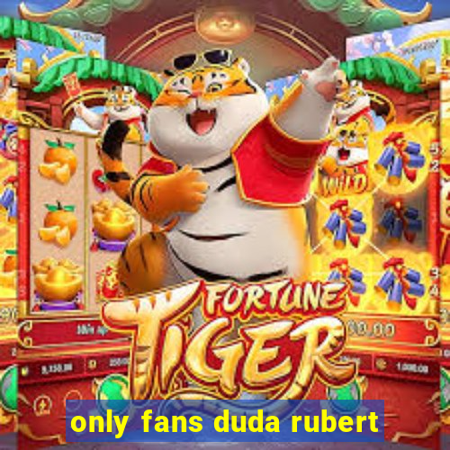 only fans duda rubert